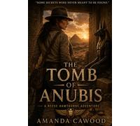 The Tomb of Anubis: A Reese Hawthorne Adventure