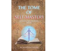 The Tome of Self-Mastery