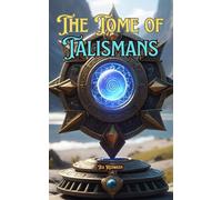 The Tome of Talismans: Guide to Talismans