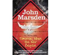 The Tomorrow Series 01. Tomorrow When the War Began: Book 1