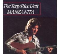 The Tony Rice Unit Manzanita (CD) Album