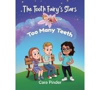 The Tooth Fairy's Stars: Too Many Teeth