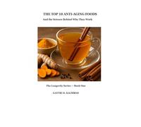 The Top 10 Anti-Aging Foods: (And the Science Behind Why They Work)