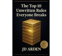 The Top 10 Unwritten Rules Everyone Breaks
