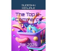 The Top E-Commerce Trends: for 2026