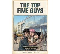 THE TOP FIVE GUYS: A Novella: with 40 comic pages illustrations