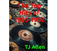 The Top Hits of 1920-1932
