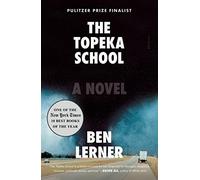 The Topeka School: A Novel