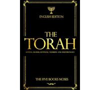 The Torah in English - Bible Large Print (also called the Pentateuch): The "TORAH" starts from the beginning of God's creating the world: The Five ... Exodus, Leviticus, Numbers and Deuteronomy