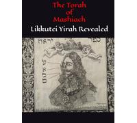 The Torah of Mashiach: Likkutei Yirah Revealed