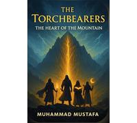 The Torchbearers - The Heart of the Mountain