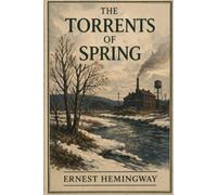 The Torrents of Spring: Illustrated Edition