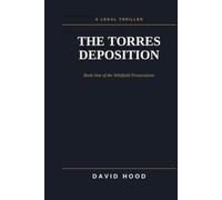 The Torres Disposition: A Whitfield Prosecutions Legal Thriller