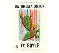 T.C. Boyle The Tortilla Curtain (Tascabile)