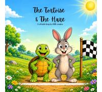 The Tortoise And The Hare: A Colorful Story for Little Readers