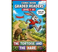 The Tortoise and the Hare: Comic Book Graded Reader to Learn English, Level 1 A1.: A Graded Reader for Adult Learners (Level A1) - Easy English Reading & Vocabulary.: 7