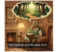 The Tortoise and the Hare V2.0