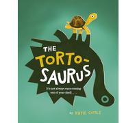 The Tortosaurus: It's not always easy coming out of your shell...