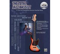 The Total Jazz Bassist: A Fun and Comprehensive Overview of Jazz Bass Playing