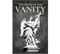 The Totem of God: Vanity: 4
