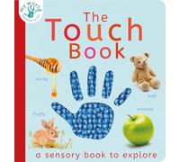 The Touch Book: A Sensory Book to Explore