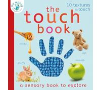 The Touch Book: a sensory book to explore