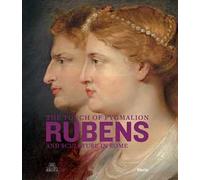 The touch of Pygmalion. Rubens and sculpture in Rome. Ediz. illustrata
