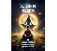 The Touch of the Divine: The Journey Within