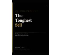 The Toughest Sell: A Founder's Guide to Startup Exits