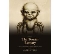 The Tourier Bestiary: Twenty-five Species from the Notebooks of Professor Alphonsus Tourier