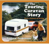 The Touring Caravan Story: A Century of Towing
