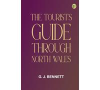 The Tourist's Guide through North Wales