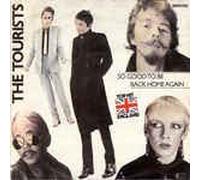 THE TOURISTS - SO GOOD TO BE BACK HOME AGAIN VINYL 7" THE TOURISTS