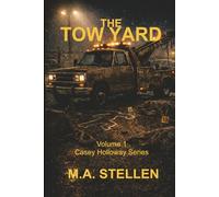 The Tow Yard: When Obsession Becomes Family: 1