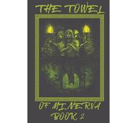 The Towel Of Minerva: Book 2