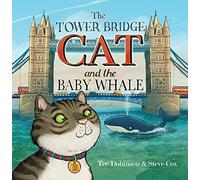The Tower Bridge Cat and The Baby Whale: 2