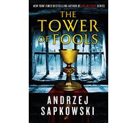 The Tower of Fools: Book One of the Hussite Trilogy