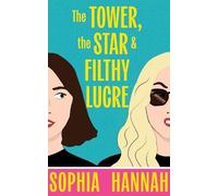 The Tower, the Star and Filthy Lucre