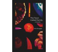 The Town Called Family: A Novella