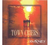The Town Criers - Journey
