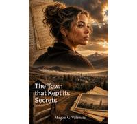 The Town that Kept its Secrets