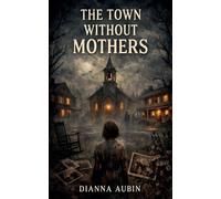 The Town Without Mothers