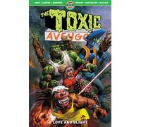 The Toxic Avenger 2: Love and Blight: Volume 2
