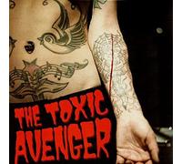 The Toxic Avenger - Bad Girls Need Love Too