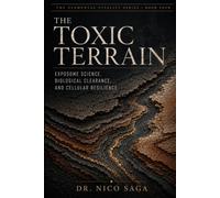 The Toxic Terrain: Exposome Science, Biological Clearance, and Cellular Resilience