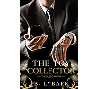 The Toy Collector: A Dark Mafia, Stalker Standalone Romance: 1