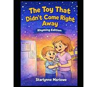 The Toy That Didn't Come Right Away: Rhyming Edition