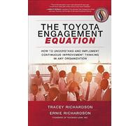 Tracey Richardson Ernie Richardson The Toyota Engagement Equation (Tascabile)