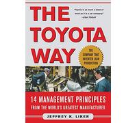 the Toyota way. 14 management principles from the world's greatest manufacturer