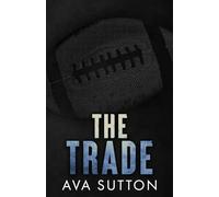 The Trade: A Secret Baby Football Romance